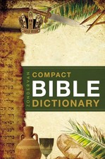 Zondervan Compact Bible Dictionary: A-to-Z Pocket Dictionary with Over 5,000...