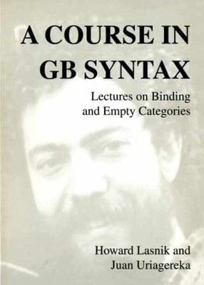A Course in GB Syntax: - Paperback, by Lasnik Howard; Uriagereka - Acceptable