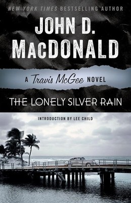 The Lonely Silver Rain A Travis McGee Novel John D. Macdonald Taschenbuch 2013