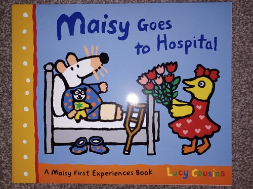 My Friend Maisy Story Book Maisy Goes To Hospital Story Book Brand New RRP £6.99