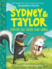 Sydney and Taylor Explore the Whole Wide World By Davies, Jacqu