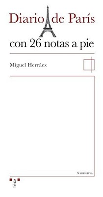 Diario de Par�s con 26 notas a pie (Narrativa) (Spanisch - Spanische Sprache NEU