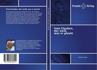 Vom Glauben, Der Weiß, Was Er Glaubt | Buch | 9783841606242
