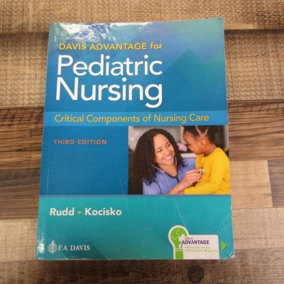 Davis Advantage for Pediatric Nursing: Critical Components of Nursing Care; Rudd