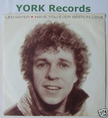 LEO SAYER - Have You Ever Been In Love - Ex 7'' Single