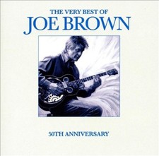 The Very Best of Joe Brown: 50th Anniversary by Brown Joe [Audio CD]