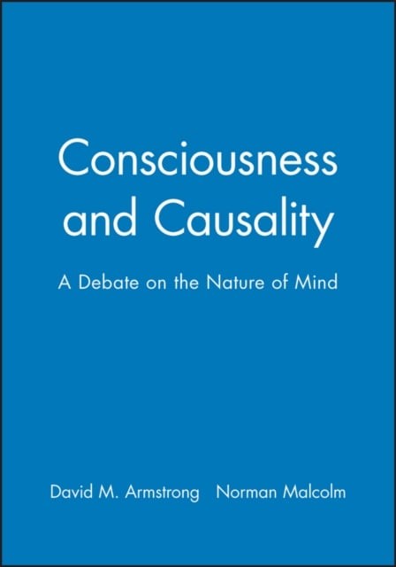 Consciousness and Causality Armstrong Paperback Wiley–Blackwell 9780631134336