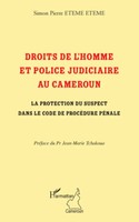 Droits De L'homme Et Police Judiciaire Au Cameroun Simon Pierre Eteme Eteme Buch