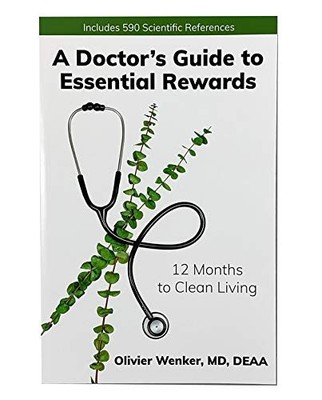 A Doctor's Guide to Essential Rewards, Dr. Olivier Wenk