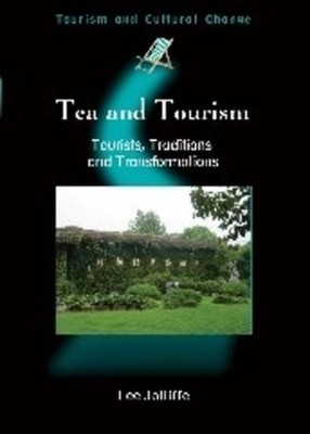 Lee Jolliffe Tea and Tourism (Taschenbuch) Tourism and Cultural Change