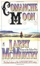 Comanche Moon (Lonesome Dove) by McMurtry, Larry | Book | condition good