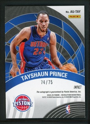 2024-25 TAYSHAUN PRINCE 74/75 AUTO PANINI REVOLUTION IMPACT