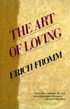 The Art of Loving - Paperback By Fromm, Erich - GOOD