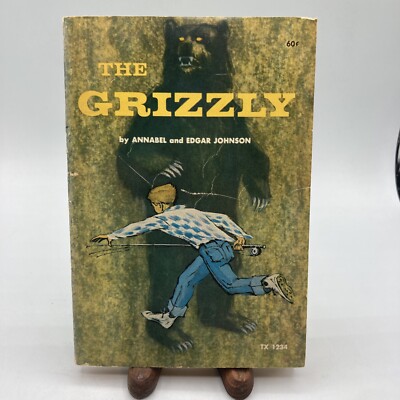 The Grizzly by Annabel and Edgar Johnson (1968, PB) 1st Scholastic Printing