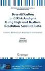 Desertification and Risk Analysis Using High and Medium Resolution Satellite Data by Springer-Verlag New York Inc. (Hardback, 2008)