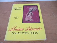 MADAM ALEXANDERS COLLECTOR'S DOLLS Second Series by Patricia R. Smith
