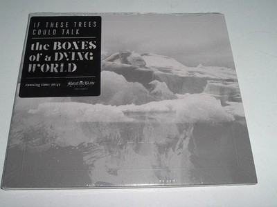 IF THESE TREES COULD TALK - THE BONES OF A DYING WORLD - CD Album (2016)
