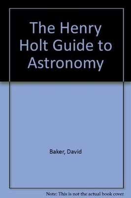 The Henry Holt Guide to Astronomy