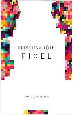 Pixel by Krisztina Toth (Hardcover, 2019)