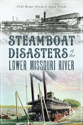 Bateau à vapeur catastrophes de la rivière inférieure du Missouri, Missouri, catastrophe, livre de poche - Photo 1/1