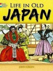 Dover History Coloring Book: Life in Old Japan Coloring Book by Stanley Appelbaum and John Green (2008, Paperback)