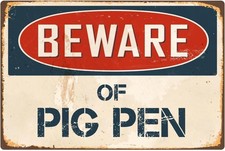 StickerPirate Beware of Pig Pen Tin Metal Signs Home D cor 8x12 Aluminum Retro M