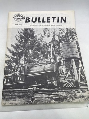 BULLETIN Magazine July 1973 Cowichan Valley Railway Steam Locomotive NMRA