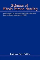 Rustum Roy | Science Of Whole Person Healing | Taschenbuch | Englisch (2006)