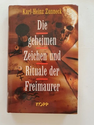 Die geheimen Zeichen und Rituale der Freimaurer Karl-Heinz Zunneck - Bild 1 von 4