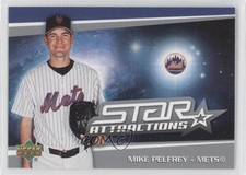 2006 Upper Deck Star Attractions Mike Pelfrey #SA-PE 4k8