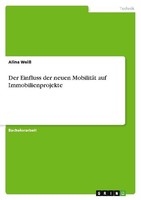 Der Einfluss Der Neuen MobilitäT Auf Immobilienprojekte Alina Weiß