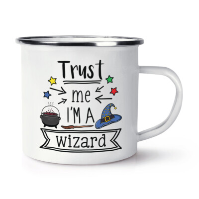 Trust Me I'm A Wizard Emaille Becher Tasse Lustig Magisch Best