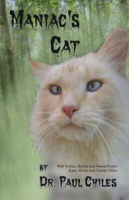 Maniac's Cat, Chiles, Dr Paul, Very Good Book