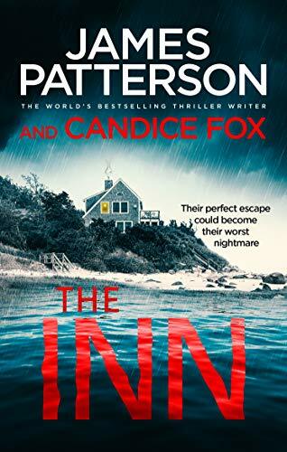 The Inn By James Patterson, Candice Fox. 9781787462441 - Picture 1 of 1