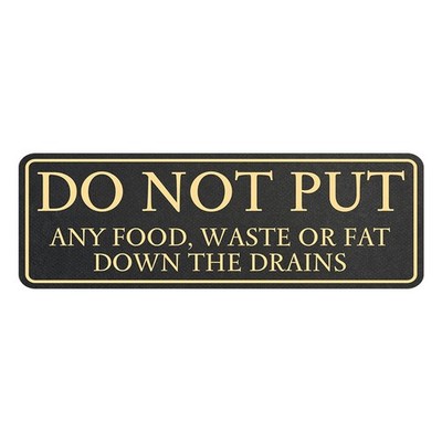 Standard Plus Do Not Put Any Food, Waste or Fat Down The Drains