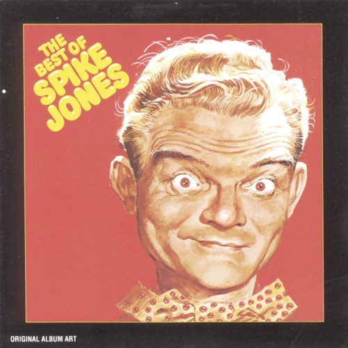 The Best Of Spike Jones
