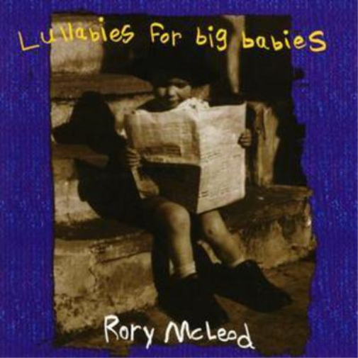 Rory McLeod Lullabies for Big Babies (CD) Album