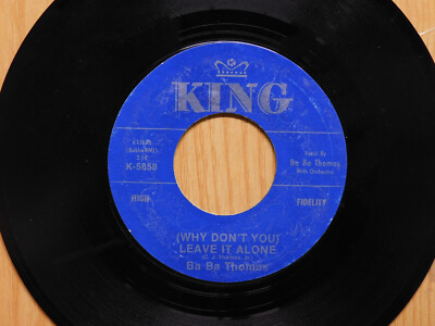 Ba Ba Thomas soul 45 Leave It Alone bw In My Heart on King