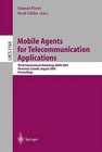 Mobile Agents for Telecommunication Applications: Third International Workshop, MATA 2001, Montreal, Canada, August 14-16, 2001 - Proceedings by Springer-Verlag Berlin and Heidelberg GmbH & Co. KG (Paperback, 2001)