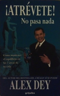 Atrevete! No Pasa Nada: No Pasa Nada : Como Mantener El Equilibrio En Las 7 ...