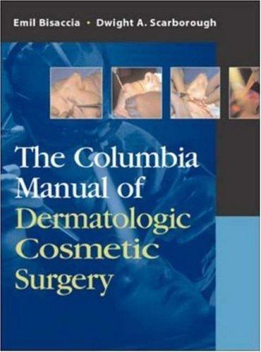 Emil Bisaccia~COLUMBIA MANUAL OF DERMATOLOGICAL COSMETIC SURGERY~NICE HB COPY - Picture 1 of 1