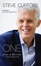 One: Unity In Diversity  - A Personal Journey By Steve Clifford