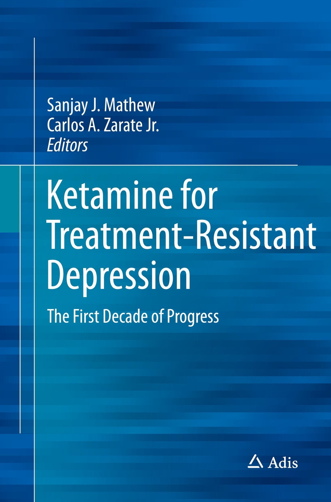 Thumbnail - Jr. Zarate (u. A.) | Ketamine For Treatment-resistant Depression |