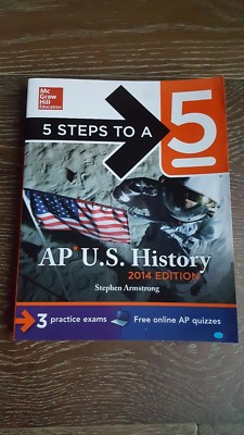 5 Steps to a 5 AP U.S. History 2014 Edition Stephen Armstrong ISBN 9780071804004