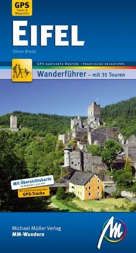 Eifel MM-Wandern Wanderführer Michael Müller Verlag: Wanderführer mit GPS-kartie