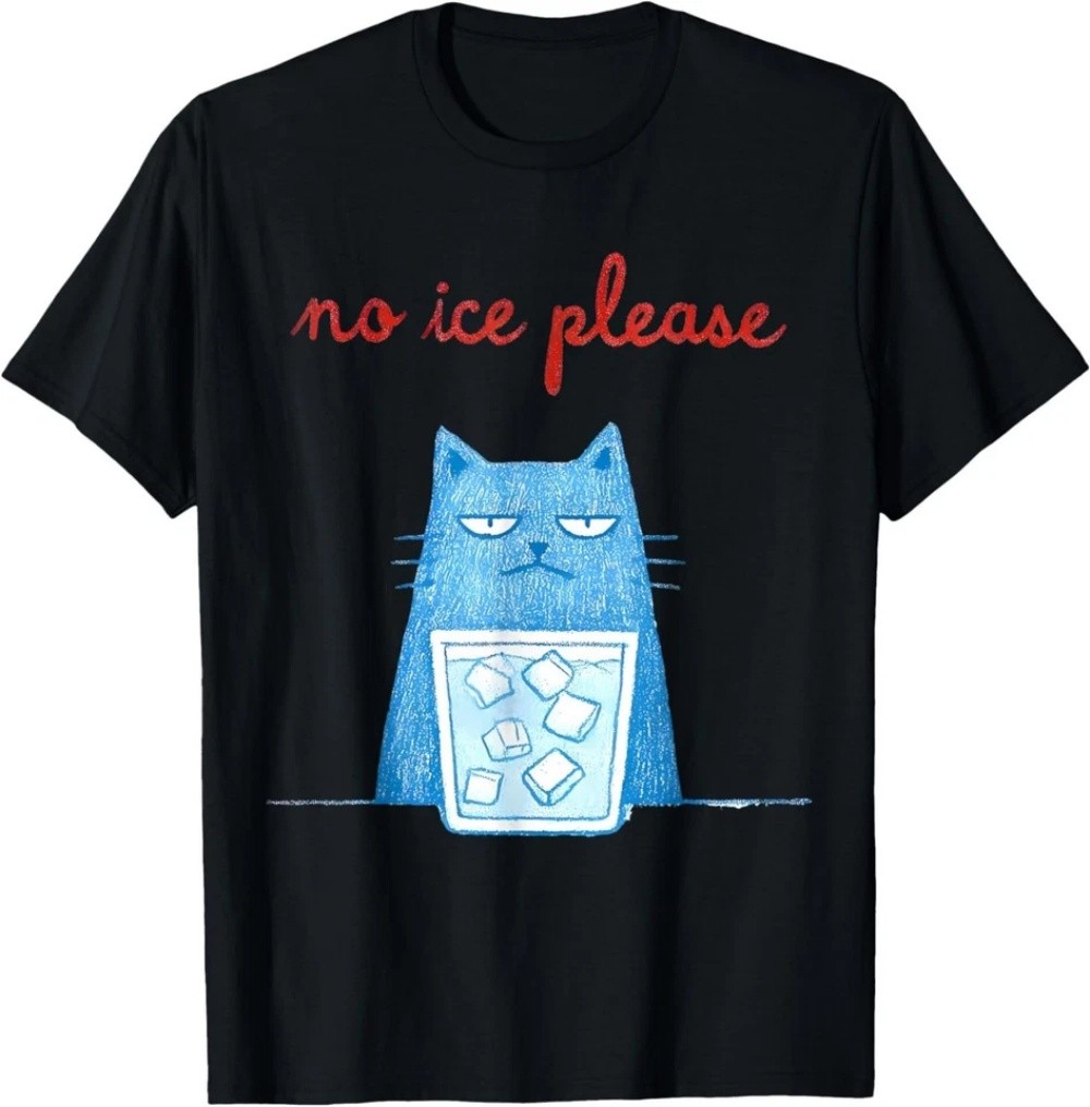 No Ice Please Funny Cat Meme T-Shirt-1