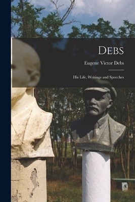 Eugene Victor Debs Debs (Taschenbuch)