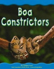 Boa Constrictors (Rain Forest Animals) - Library Binding By Frost, Helen - GOOD