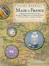 Made In France: A Shoppers Guide to Frances Best Artisanal Traditions f - GOOD