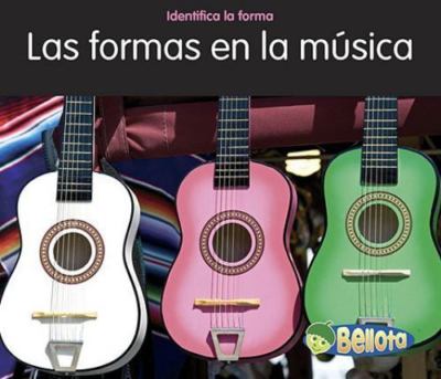 Las formas en la música (Identifica La Forma / Spot the Shape) (Spanish Edition